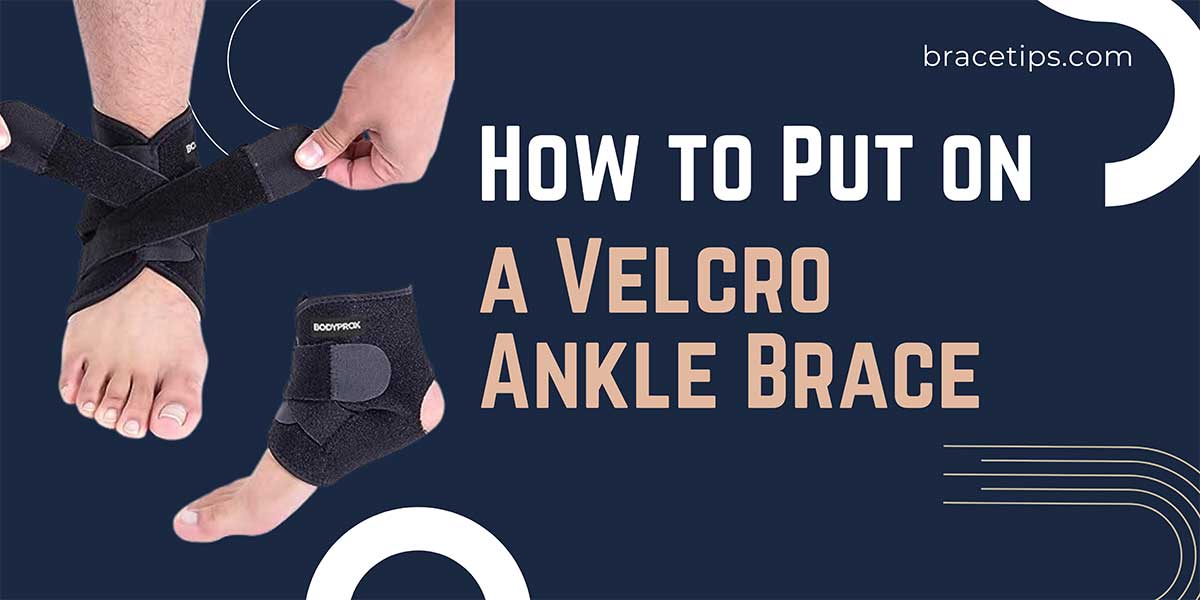 How to Put on a Velcro Ankle Brace