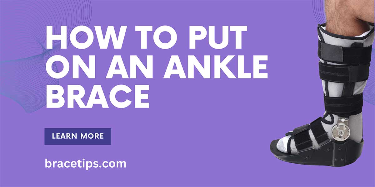 How to Put on an Ankle Brace