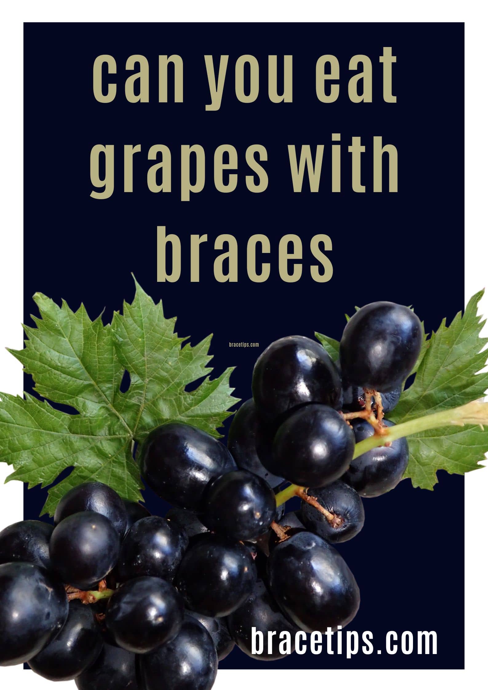Can You Eat Grapes With Braces