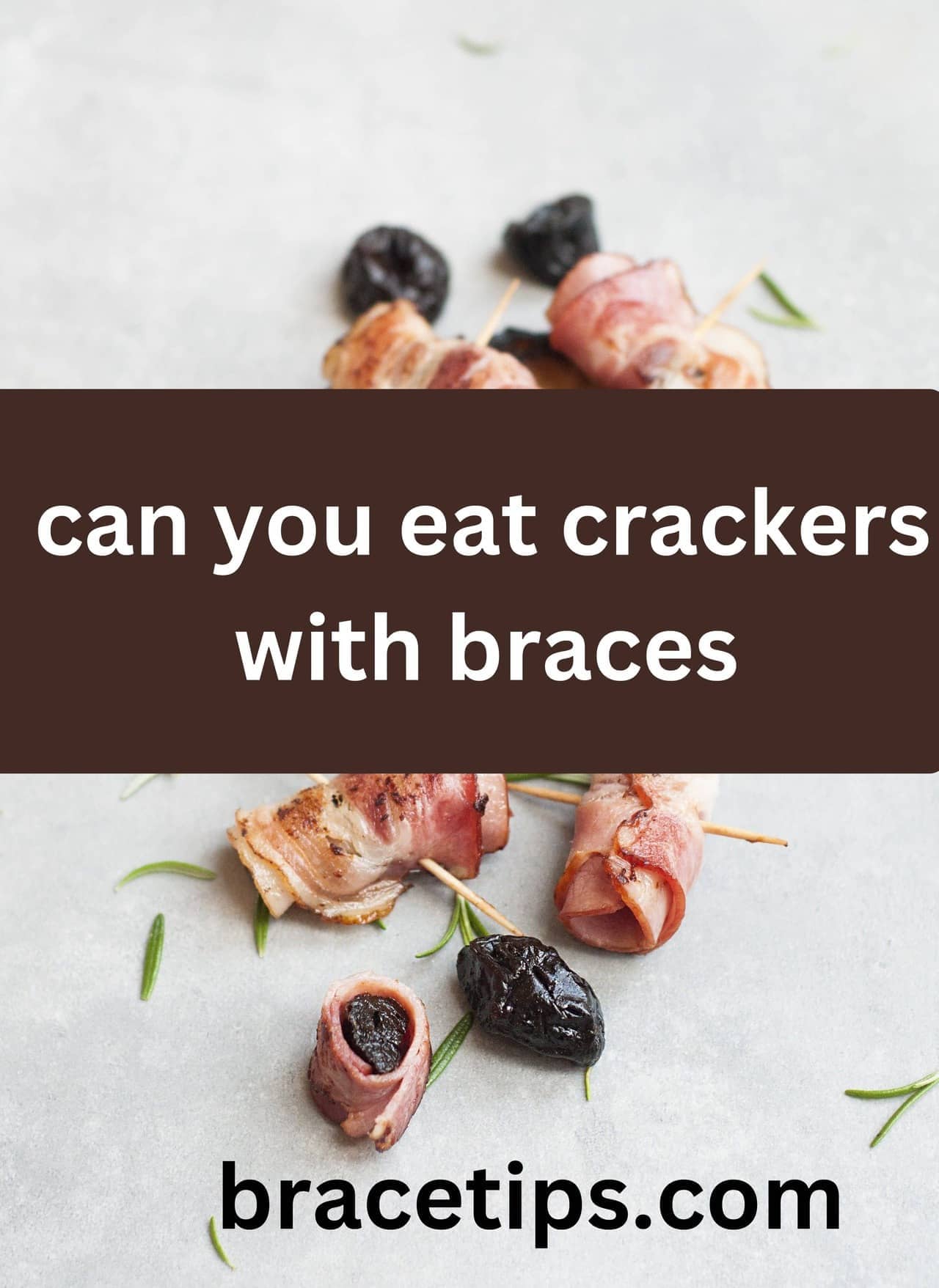 Can You Eat Crackers With Braces