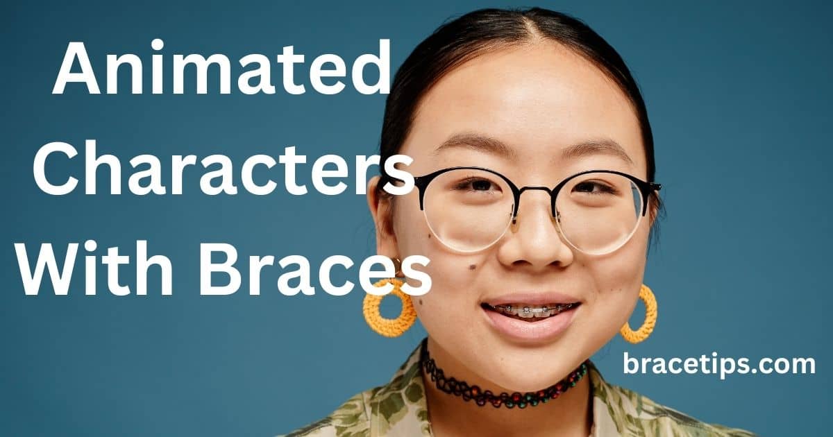 Animated Characters With Braces