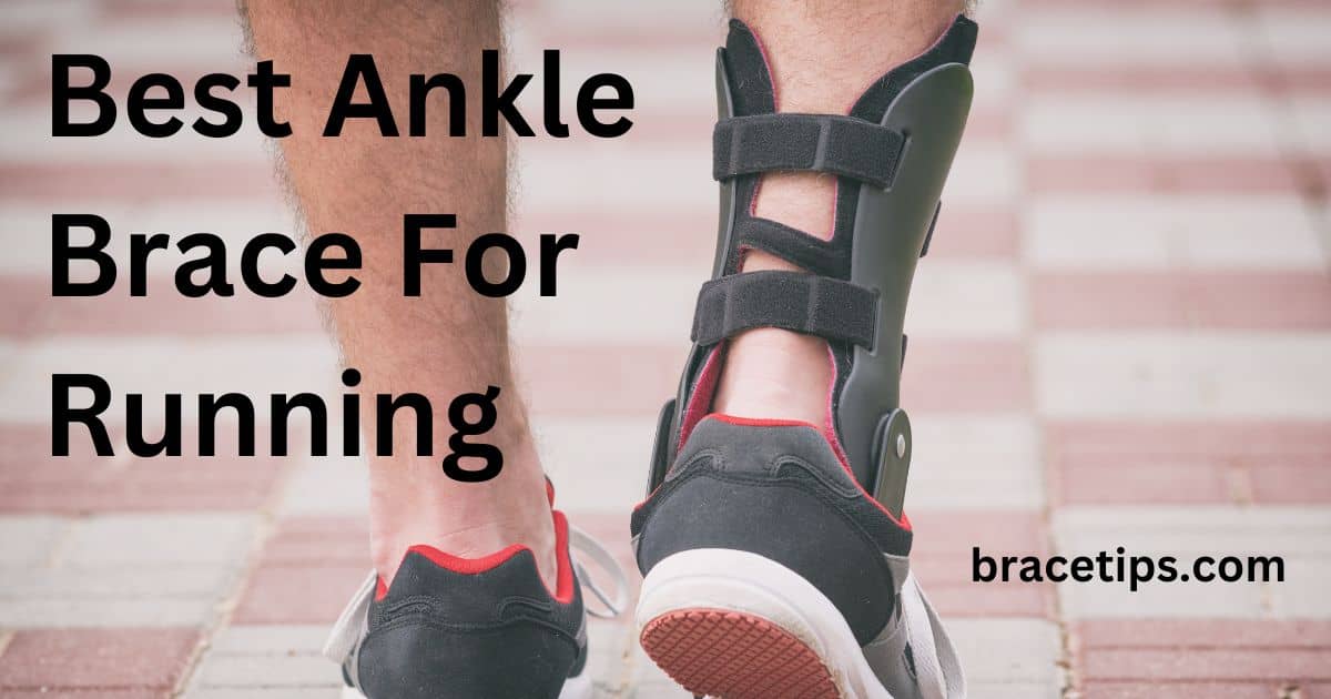 Best Ankle Brace For Running